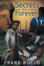 Secrets Are Forever af Frank Rocco