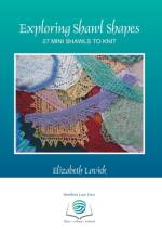 Exploring Shawl Shapes af Elizabeth Lovick