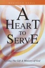 Heart to Serve af Reginald Ezell