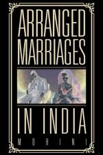 Arranged Marriages af Mohini