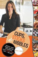 Cups, Sticks & Nibbles af Nicole L Meyer