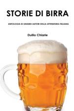 STORIE DI BIRRA - ANTOLOGIA DI GRANDI AUTORI DELLA LETTERATURA ITALIANA af LA DIFESA ALEKHINE (THE ALEKHINE DEFENSE) Duilio Chiarle