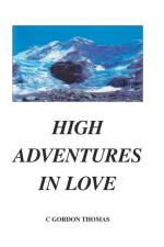 High Adventures in Love af C. Gordon Thomas