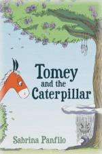 Tomey and the Caterpillar af Sabrina Panfilo