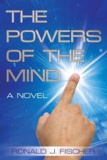 Powers of the Mind af Ronald J Fischer