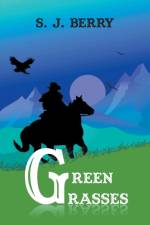 Green Grasses af S J Berry