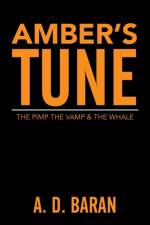Amber's Tune af A D Baran