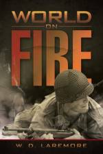 World on Fire af W D Laremore