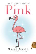 Perfect Shade of Pink af Margo Smith