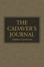 Cadaver's Journal af Emma Carlsson