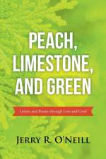 Peach, Limestone, and Green af Jerry R O'Neill