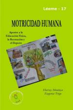 Motricidad Humana: Aportes a La Educacion Fisica, La Recreacion y El Deporte af Harvey Montoya