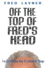 Off The Top Of Fred's Head