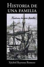 Historia de una familia af Xochitl Reynoso Romero