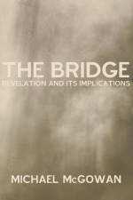 Bridge af Michael W McGowan