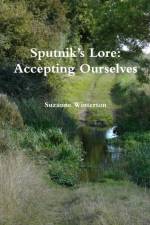 Sputnik's Lore: Accepting Ourselves af Suzanne Winterton