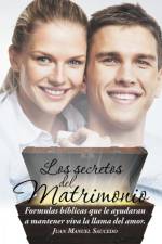 secretos del matrimonio af Juan Manuel Saucedo