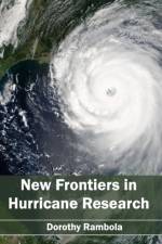 New Frontiers in Hurricane Research