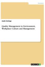 Quality Management in Environment, Workplace Culture and Management af Joash Aminga