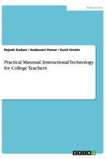 Practical Mannual. Instructional Technology for College Teachers af Rajesh Kadam