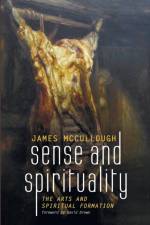 Sense and Spirituality af James McCullough