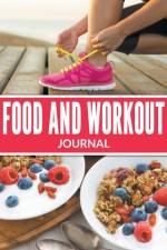 Food And Workout Journal af Speedy Publishing LLC
