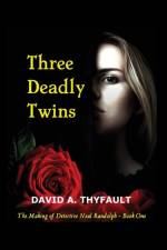 Three Deadly Twins af David a Thyfault