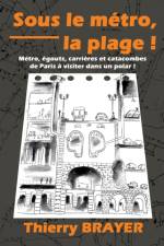 Sous le metro, la plage ! af Thierry Brayer