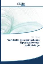 Vertikālās ass vēja turbīnas lāpstiņas formas optimizācija af Cipruss Valters