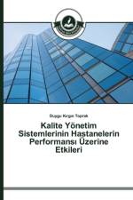 Kalite Yoenetim Sistemlerinin Hastanelerin Performansı UEzerine Etkileri af n Toprak