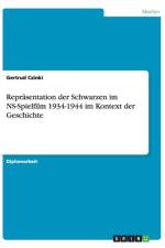 Reprasentation Der Schwarzen Im NS-Spielfilm 1934-1944 Im Kontext Der Geschichte af Gertrud Czinki