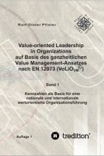 Value-oriented Leadership in Organizations auf Basis des ganzheitlichen Value Management-Ansatzes nach EN 12973 (VoLiO) af Marisa D Pfister