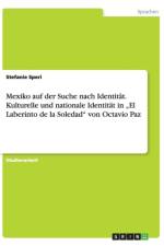 Mexiko auf der Suche nach Identitat. Kulturelle und nationale Identitat in 