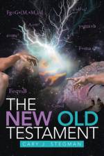 New Old Testament af Cary J Stegman