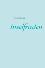 Inselfrieden af Sylvia Schwarz
