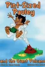 Pint-Sized Pauley and the Giant Volcano af Dr Phineas Peabody