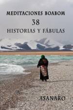 Meditaciones Boabom: 38 Historias y Fabulas af Asanaro