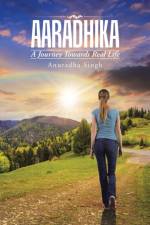 Aaradhika af Anuradha Singh
