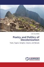 Poetry and Politics of Decolonization af Mehta Linn Cary