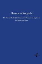 Verwandtschaft Leibnizens mit Thomas von Aquino in der Lehre vom Boesen af Hermann Koppehl