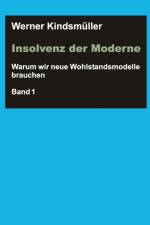 Insolvenz der Moderne af Werner Kindsmüller