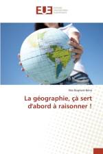 La Geographie, Ca Sert d'Abord A Raisonner ! af Rognant-Bena-I
