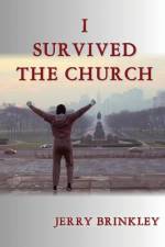 I Survived the Church af Jerry Brinkley