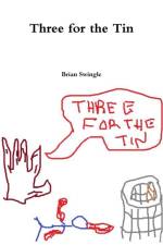 Three for the Tin af Brian Swingle