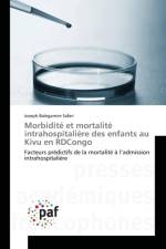 Morbidite Et Mortalite Intrahospitaliere Des Enfants Au Kivu En Rdcongo af Safari-J