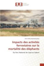 Impacts Des Activites Ferroviaires Sur La Mortalite Des Elephants af Eyabila-C