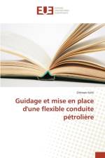 Guidage Et Mise En Place d'Une Flexible Conduite Petroliere af Felhi-O