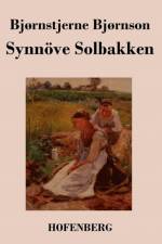 Synnoeve Solbakken af Bjornstjerne Bjornson