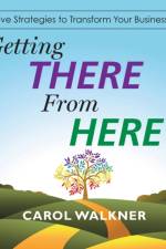 Getting There from Here af Carol Walkner