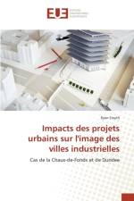 Impacts Des Projets Urbains Sur l'Image Des Villes Industrielles af Smyth-R